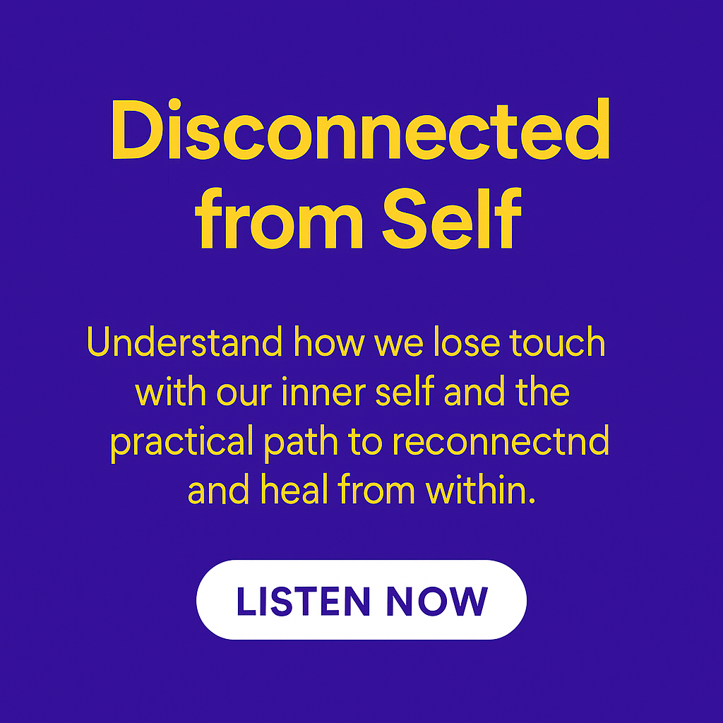 Disconnected from Self